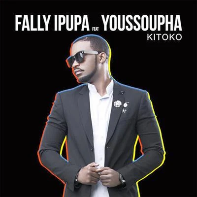 Fally IpupaTayc Kitoko (feat. Youssoupha)