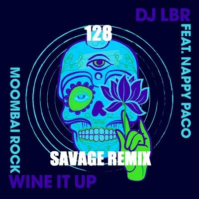 Wine It Up (Moombai Rock) 专辑 Dj LBR/Dickens/MoombahKingz