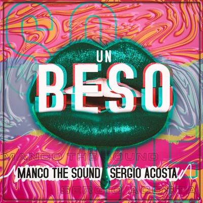 Un Beso 專輯 Sergio Acosta/Rua/Alfonso Padilla