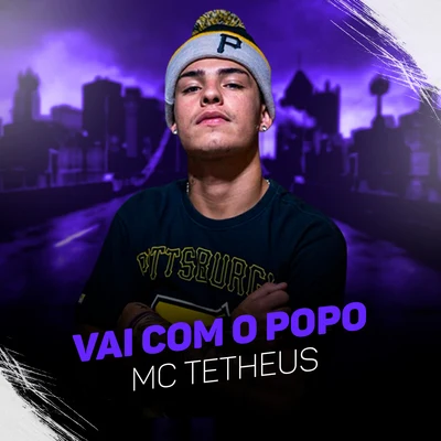 Vai Com o Popo 專輯 MC Paulin da Capital/MC Tetheus