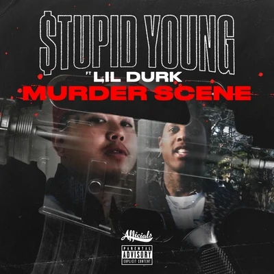 Murder Scene (feat. Lil Durk) 專輯 $tupid Young