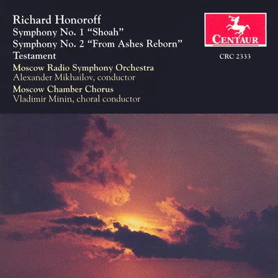 HONOROFF, R.: Symphonies Nos. 1 and 2Testament (Moscow Chamber Choir, Moscow Radio Symphony, Mikhailov) 專輯 Moscow Radio Symphony Orchestra/Vladimir Fedoseyev