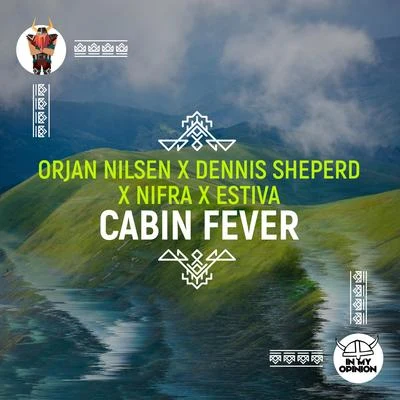 Nifra Cabin Fever