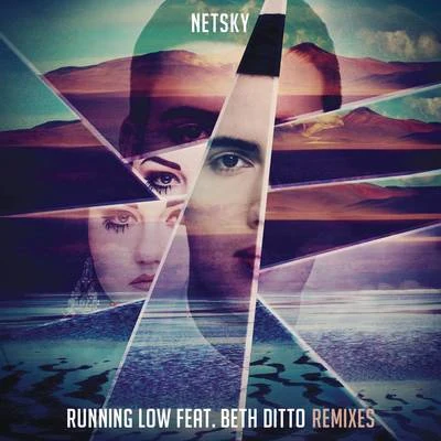 Running Low (Remixes) 專輯 Netsky