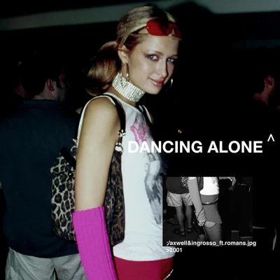 Dancing Alone 專輯 Axwell Λ Ingrosso