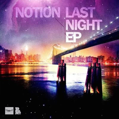 Last Night EP 专辑 NOTION