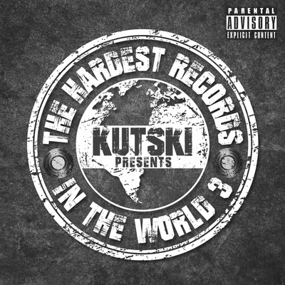 The Hardest Records In The World, Vol. 3 專輯 Kutski/Dany BPM