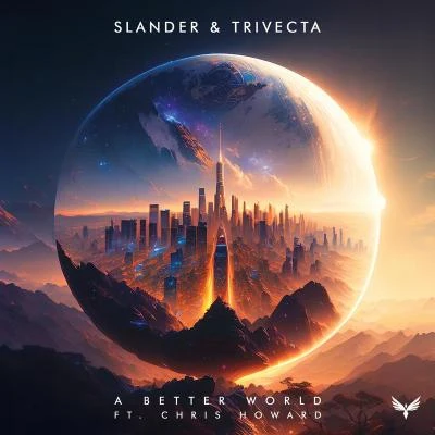 A Better World 專輯 SLANDER/Empire of the Sun/Djemba Djemba/Tommy Trash