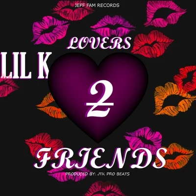 Lovers 2 Friends 專輯 Lil K