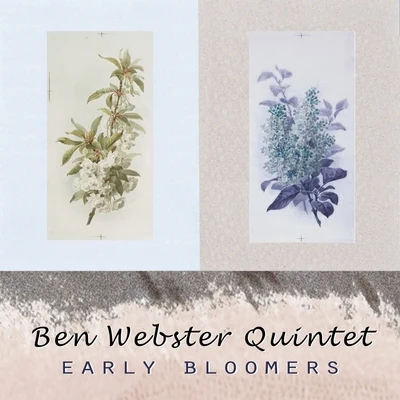 Early Bloomers 專輯 Ben Webster Sextet/Ben Webster Quintet/Coleman Hawkins