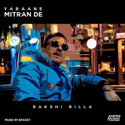 Yaraane Mitran De (feat. Spacey) 專輯 Sudesh Kumari/Bakshi Billa/Elegance/Jay Johal