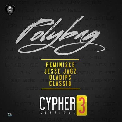 Polybag (Cypher 3 Sessions) 專輯 Reminisce