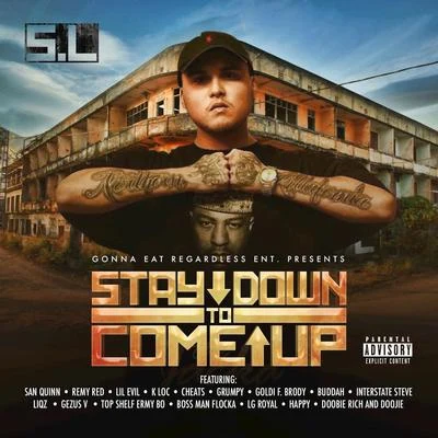 Stay Down to Come Up 專輯 Cheats/S.L/Tha H