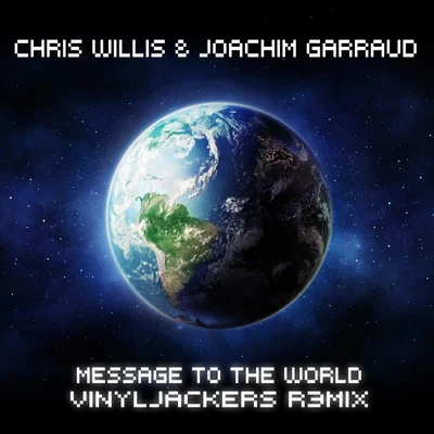 Message to the World (Vinyljackers Remix Radio Edit) 專輯 OtherView/Chris Willis