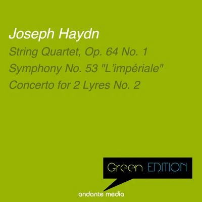 Green Edition - Haydn: String Quartet, Op. 64 No. 1 & Concerto for 2 Lyres No. 2 專輯 Jan Fleury/Laurence Duvall/Giorgio Falconi/Orchestra Ars et Musica