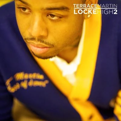 Locke High 2 專輯 Eddie Zuko/Terrace Martin