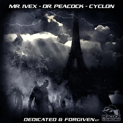 Mr. IvexDr. Peacock Dedicated & Forgiven