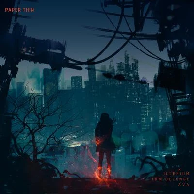 Paper Thin 專輯 ILLENIUM