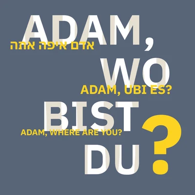 Philippe Cohen SolalChassol Adam, Wo Bist Du? (Exhibition Soundtrack)