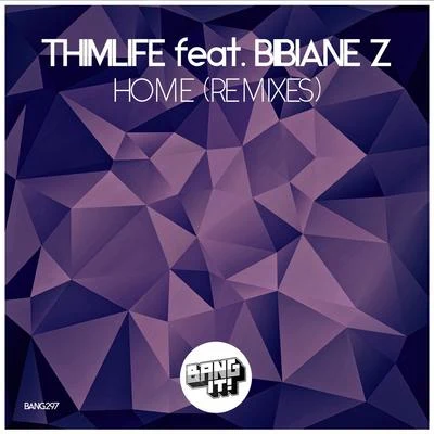 Home (Remixes) 專輯 ThimLife