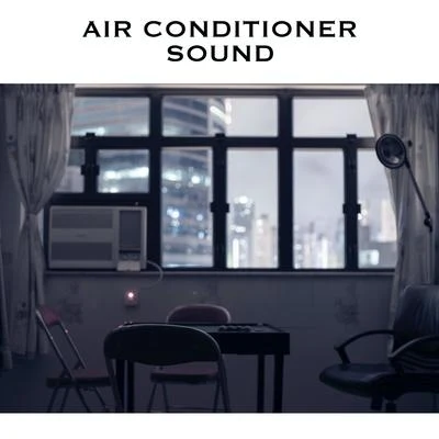 Air Conditioner Sound 專輯 White Noise Radiance