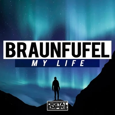 My Life (Extended Mix) 專輯 BRAUNFUFEL