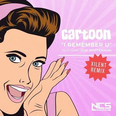 I Remember U (Xilent Remix) 專輯 Lil Man/Cartoon/Striker/Taz/Monster