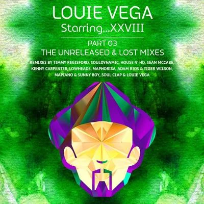 Louie Vega Starring...XXVIII Unreleased & Lost Mixes 专辑 Louie Vega