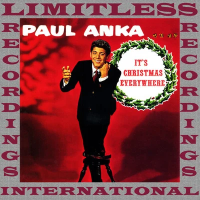 Its Christmas Everywhere (HQ Remastered Version) 專輯 Paul Anka/Fats Domino/Russ Hamilton/Pat Boone/Nat King Cole