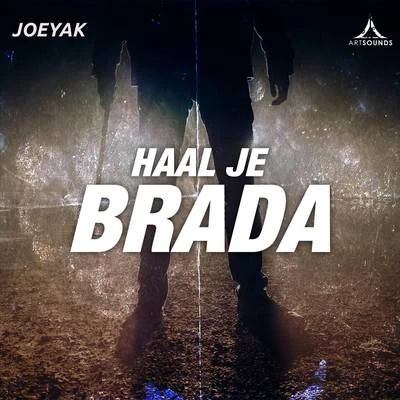 Haal Je Brada 專輯 Bully/Jaykoppig/Yssi SB/JoeyAK