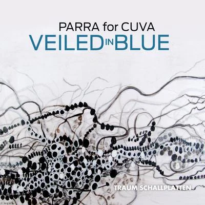 Veiled in Blue - EP 專輯 Parra for Cuva