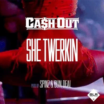 She Twerkin 专辑 Ca$h Out