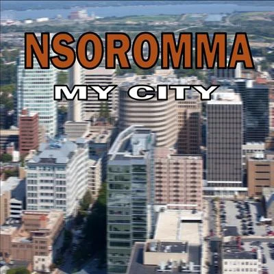 My City 专辑 smoove/Mplosion/Nsoromma