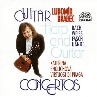 Bach, Weiss, Fasch, Händel: Harp and Guitar Concertos 專輯 Lubomír Brabec/Radio Symphony Orchestra Pilsen/Rostislav Hališka/Milan Zelenka