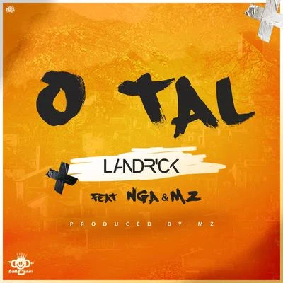 O Tal (feat. Nga & Mz) 專輯 Landrick