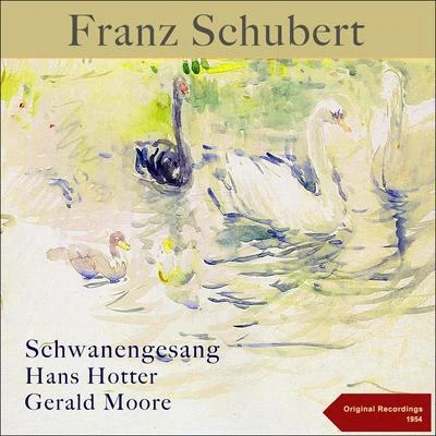 Schubert: Schwanengesang 专辑 Gerald Moore/Elisabeth Schumann