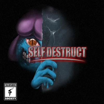 Self Destruct 專輯 Slushii/Bok Nero/Nitro Fun