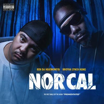 Nor Cal 专辑 Reece Loc/Ren Da Heatmonsta