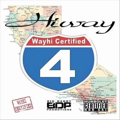 Wayhi Certified Mixtape, Vol. 4 專輯 Hiway