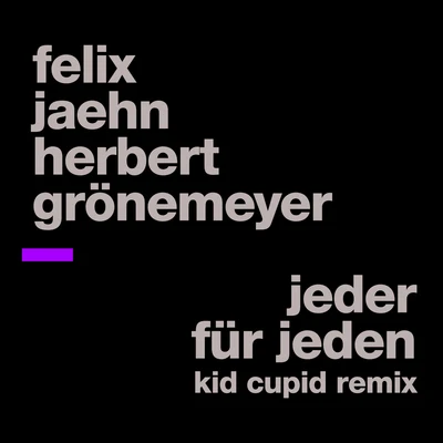 Felix JaehnJasmine Thompson Jeder für Jeden (Kid Cupid Remix)