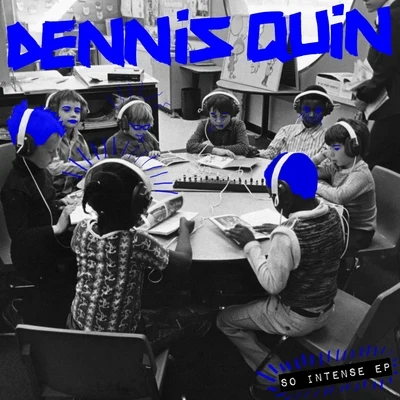 So Intense EP 专辑 Dennis Quin/Full Intention