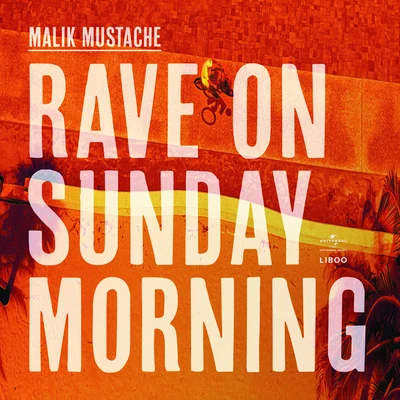 Rave On Sunday Morning 專輯 Pleight/Malik Mustache