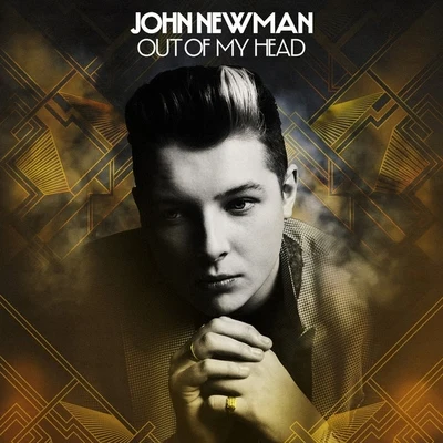 Out of My Head (Remixes) 專輯 John Newman/T.I./Martin Garrix/Pharrell Williams/Sam Smith