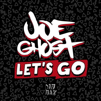 Lets Go 專輯 Joe Ghost