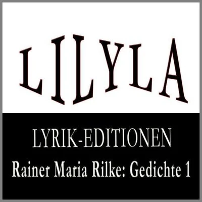 Rainer Maria Rilke Gedichte 1