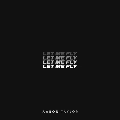 Let Me Fly 專輯 Ambray/Aaron Taylor/Monodeluxe/Thomas Lemmer/Michael E