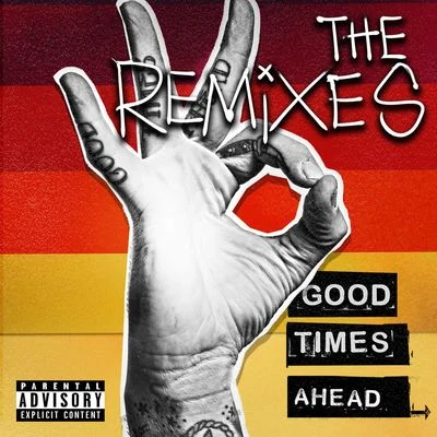 Good Times Ahead: The Remixes 专辑 GTA