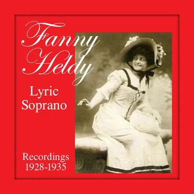 Lyric Soprano, Recordings 1928-1935 專輯 Fanny Heldy