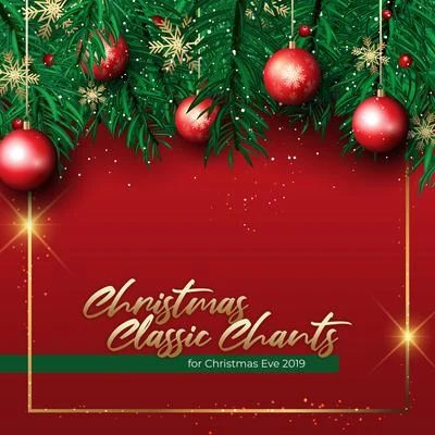 Christmas Classic Chants for Christmas Eve 2019 專輯 We Wish You A Merry Christmas/Top Christmas Songs