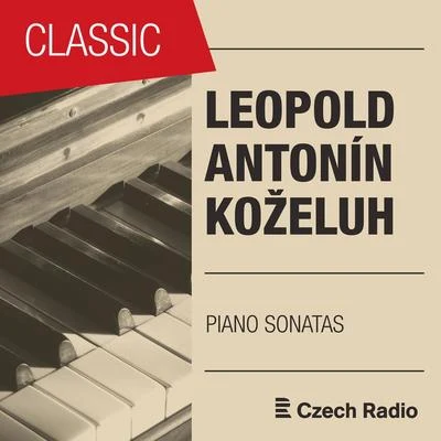 Leopold Koželuh: Piano Sonatas, Op. 26 & 38 專輯 Gabriela Demeterová/Giedré Lukšaité-Mrázková